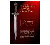 The Elizabethan World of Nathan Fox: Fact Book 1
