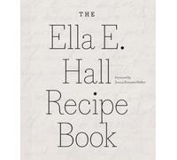 The Ella E. Hall Recipe Book