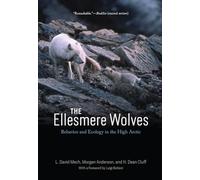 The Ellesmere Wolves: Behavior and Ecology in the High Arctic