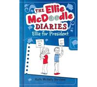 The Ellie McDoodle Diaries 5: Ellie for President