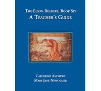The Elson Readers, Book Six, A Teacher's Guide