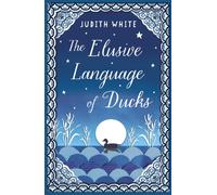 The Elusive Language of Ducks