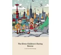 The Elven Children’s Daring Rescue