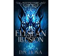 The Elysean Illusion: 3 (The Holy Bloodlines)