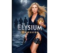 The Elysium Obsession: The Terri Lynn Chronicles