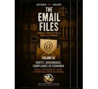 The Email Files - vol 3: Diritti, governance, compliance ed economia