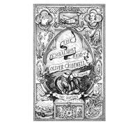 The Embalmed Head of Oliver Cromwell: A Memoir: The Complete History of the Head of the Ruler of the Commonwealth of England, Scotland and Ireland ... With Collected Tales and Gathered Illustrati