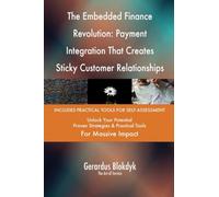 The Embedded Finance Revolution: Payment Integration That Creates Sticky Customer Relationships