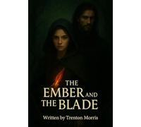 The Ember and The Blade