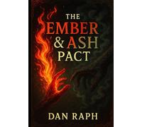 THE EMBER & ASH PACT: 1