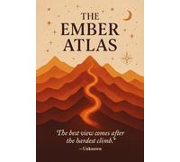 The Ember Atlas: Travel Journal for Women and Men, Adventure Book for 20 or more Trips, Planner Notebook Diary for Traveler, Travel Gifts(200 Pages,(Warm, resilient, and adventurous) color tone )