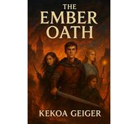 The Ember Oath (The Ember Oath Saga)
