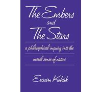 The Embers and the Stars (Philosophical Inquiry Into the Moral Sense of Nature)