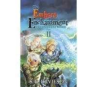 The Embers of Enchantment: Destinies Entwined: Part II
