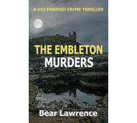 The Embleton Murders: A DCI Parrish Crime Thriller