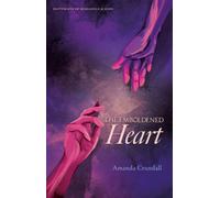 THE EMBOLDENED HEART : FOOTPRINTS OF RESILIENCE & HOPE