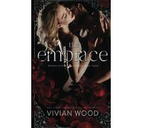 The Embrace: A Forbidden Billionaire Romance: 3 (Broken Slipper Series)