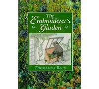 The Embroiderer's Garden (A David & Charles Craft Book)