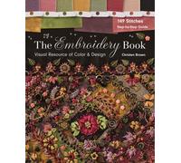 The Embroidery Book : Visual Resource of Color & Design