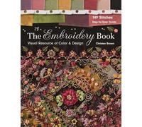 The Embroidery Book: Visual Resource of Color & Design