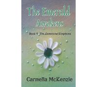 The Emerald Awakens: Book 4 The Gemstone Kingdoms