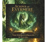 The Emerald Dragon: A Scions of Evermere Adventure