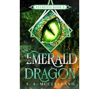 The Emerald Dragon: Elements (Elements Series)