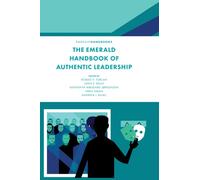 The Emerald Handbook of Authentic Leadership