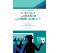 The Emerald Handbook of Authentic Leadership