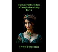 The Emerald Necklace: A Vampire Love Story - Part 2