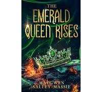 The Emerald Queen Rises: 1