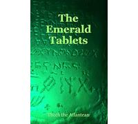 The Emerald Tablets of Thoth the Atlantean