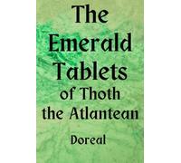 The Emerald Tablets of Thoth The Atlantean
