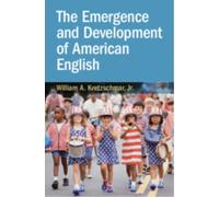 The Emergence and Development of American English