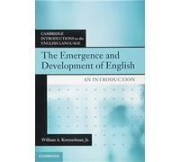 The Emergence and Development of English: An Introduction (Cambridge Introductions to the English Language)