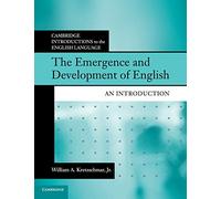 The Emergence and Development of English: An Introduction (Cambridge Introductions to the English Language)