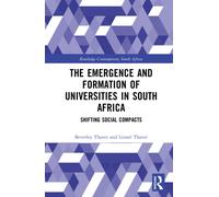 The Emergence and Formation of Universities in South Africa : Shifting Social Compacts