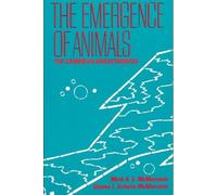The Emergence of Animals : The Cambrian Breakthrough