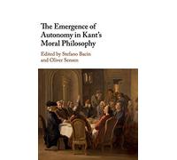The Emergence of Autonomy in Kant's Moral Philosophy