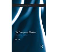 The Emergence of Daoism : Creation of Tradition