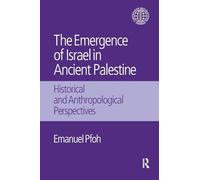 The Emergence of Israel in Ancient Palestine: Historical and Anthropological Perspectives (Copenhagen International Seminar)