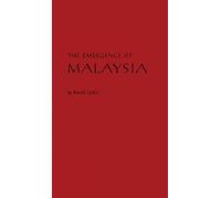 The Emergence of Malaysia