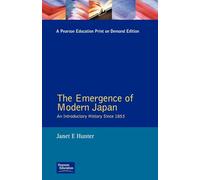 The Emergence of Modern Japan: An Introductory History Since 1853