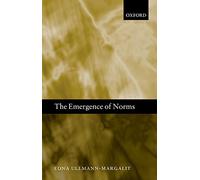 The Emergence of Norms (Claredon Library of Logic and Philosophy) (Clarendon Library of Logic and Philosophy)