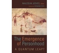 The Emergence of Personhood: A Quantum Leap?