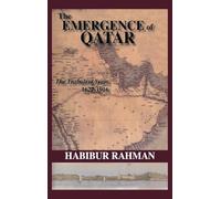 The Emergence Of Qatar: The Turbulent Years 1627-1916
