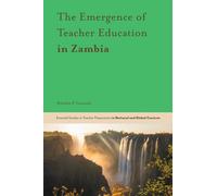 The Emergence of Teacher Education in Zambia