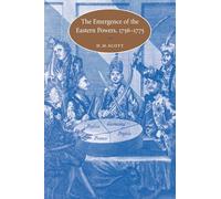 The Emergence of the Eastern Powers, 1756-1775 (Cambridge Studies in Early Modern History)