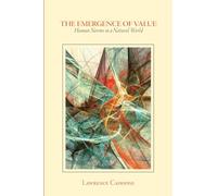 The Emergence of Value: Human Norms in a Natural World (SUNY series in American Philosophy and Cultural Thought)