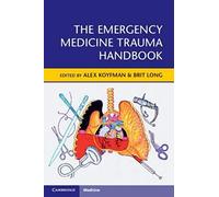 The Emergency Medicine Trauma Handbook – Cambridge University Press